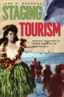 Image for Staging tourism  : bodies on display from Waikiki to Sea World