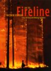 Image for On the fireline: living and dying with wildland firefighters