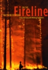 Image for On the fireline  : living and dying with wildland firefighters