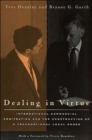 Image for Dealing in virtue  : international commercial arbitration and the construction of a transnational legal order