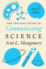 Image for The Chicago Guide to Communicating Science