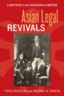 Image for Asian legal revivals: lawyers in the shadow of empire