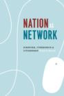 Image for Nation as network  : diaspora, cyberspace, and citizenship