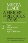 Image for A history of religious ideas.: (From Muhammad to the age of reforms) : Vol. 3,