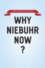 Image for Why Niebuhr Now?