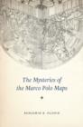 Image for The Mysteries of the Marco Polo Maps