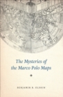 Image for The mysteries of the Marco Polo maps