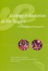 Image for Ecology and evolution in the Tropics  : a herpetological perspective