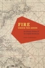 Image for Fire under the Ashes