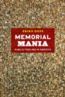 Image for Memorial mania  : public feeling in America