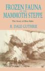 Image for Frozen Fauna of the Mammoth Steppe: The Story of Blue Babe : 55423