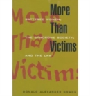 Image for More Than Victims : Battered Women, the Syndrome Society, and the Law