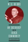 Image for W. E. B. DuBois on Sociology and the Black Community