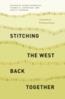 Image for Stitching the West back together  : conservation of working landscapes