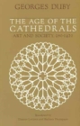 Image for The Age of the Cathedrals : Art and Society 980-1420