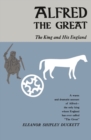 Image for Alfred the Great : The King and His England