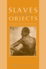 Image for Slaves and other objects
