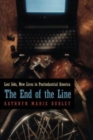 Image for The End of the Line : Lost Jobs, New Lives in Postindustrial America