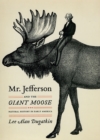 Image for Mr. Jefferson and the Giant Moose