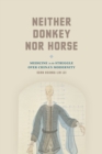 Image for Neither Donkey nor Horse