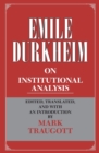 Image for Emile Durkheim on Institutional Analysis
