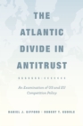 Image for The Atlantic Divide in Antitrust