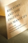 Image for Rhetoric and the Digital Humanities