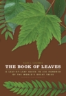 Image for The book of leaves: a leaf-by-leaf guide to six hundred of the world&#39;s great trees : 38550