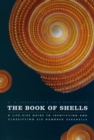 Image for Book of Shells: A Life-Size Guide to Identifying and Classifying Six Hundred Seashells : 38046