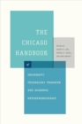 Image for The Chicago handbook of university technology transfer and academic entrepreneurship : 48338