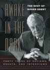 Image for Awake in the dark  : the best of Roger Ebert