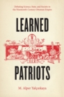 Image for Learned Patriots