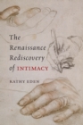 Image for The Renaissance rediscovery of intimacy