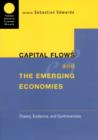 Image for Capital flows and the emerging economies: theory, evidence, and controversies