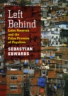 Image for Left behind  : Latin America and the false promise of populism