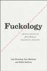 Image for Fuckology  : critical essays on John Money&#39;s diagnostic concepts