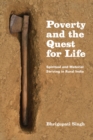 Image for Poverty and the quest for life: spiritual and material striving in rural India