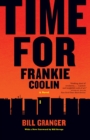 Image for Time for Frankie Coolin: a novel
