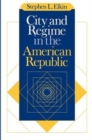 Image for City and Regime in the American Republic