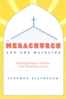 Image for The Megachurch and the Mainline