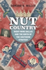 Image for Nut country: right-wing Dallas and the birth of the Southern strategy : 55636