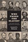 Image for Who freed the slaves?: the fight over the Thirteenth Amendment