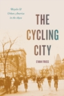 Image for Cycling City: Bicycles and Urban America in the 1890s