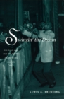 Image for Swingin&#39; the dream  : big band jazz and the rebirth of American culture