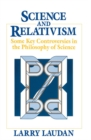 Image for Science and Relativism: Some Key Controversies in the Philosophy of Science