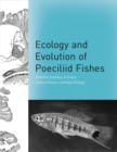Image for Ecology and Evolution of Poeciliid Fishes