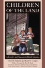 Image for Children of the land: adversity and success in rural America