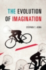 Image for The Evolution of Imagination