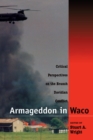 Image for Armageddon in Waco: critical perspectives on the Branch Davidian conflict