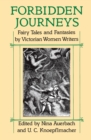 Image for Forbidden journeys: fairy tales and fantasies by Victorian women writers